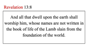 Revelation 13 8 In 2020 Book Of Life Revelation Study Revelation 13