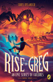 The Rise of Greg (An Epic Series of Failures #3) | Welcome to Scuppernong  Books