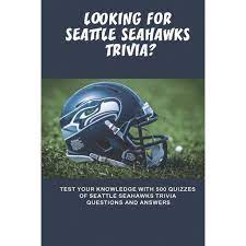 Think you know a lot about halloween? Looking For Seattle Seahawks Trivia Test Your Knowledge With 500 Quizzes Of Seattle Seahawks Trivia Questions And Answers Seattle Seahawks Paperback Walmart Com Walmart Com
