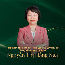 Tổng Giám đốc VCBF Nguyễn Thị Hằng Nga: Các yếu tố then chốt ...