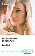 Dare She Dream of Forever? by Lucy Clark