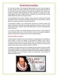 A través del decreto 707 del 23 de abril de 1938, colombia fijó la celebración del idioma, también el día del bibliotecario, declarado por la asociación como se mencionó, esta fecha también celebra el día del libro, con el cual se busca exaltar e impulsar la lectura y la cultura de los hispanohablantes. Dia Del Idioma Castellano