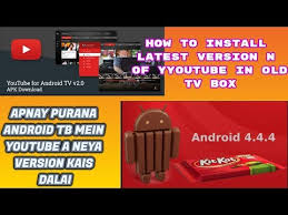 Comfortable youtube client for android tv boxes. How To Install Latest Version Of Youtube For Android Tv In Any Androidtv Below 5 0 By Elite Pakistan