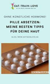 Wenn du die minipille absetzen willst. Pille Absetzen Meine Besten Tipps Fur Die Haut Danach Eat Train Love