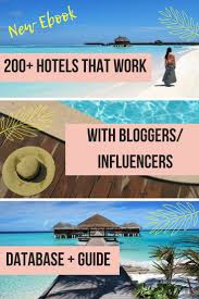 A 2020 Guide How To Successfully Pitch Hotels Database Of Hotels That Work With Bloggers The Travel Leaf Make Money Traveling Blogger Blogging Groups