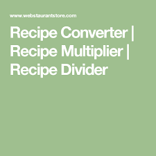 Recipe Converter Recipe Multiplier Recipe Divider Recipe Multiplier Recipes Breakfast Ingredients