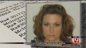 Hennessey Police Chief's Wife Faces Felony Charge