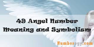 Olga suggests that you may be. 49 Angel Number Meaning Symbolism