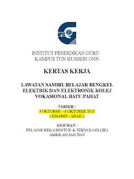 Selain itu, graduan program tvet mampu menguasai pengetahuan dan kemahiran praktikal dengan lebih baik berbanding graduan program akademik. Kertas Kerja Lawatan Sambil Belajar Beng Doc