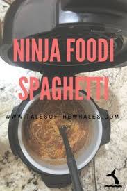 One Pot Spaghetti Ninja Foodi Or Instant Pot Compatible In 2020 Ninja Rezepte Rezepte Ninja