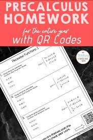 Precalculus Bundle Of Homework For The Entire Year With Qr Codes Precalculus High School Math Google Classroom Math