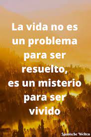 Spanische Weisheiten Spanische Zitate Spanische Spruche Spanisch