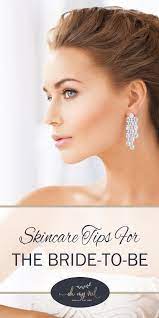 Skincare Tips For The Bride To Be Oh My Veil Bridal Skin Bridal Skin Care Wedding Skin Care Routine