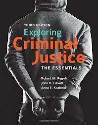1284112977 Exploring Criminal Justice The Essentials 1284112977 Criminal Law Robert M Regoli Http Lowpricebooks Co Criminal Justice Criminal Books