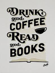 Good Coffee Good Books Doesn T Get Much Better Than That Coffee And Books Coffee Reading Coffee Quotes