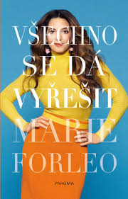 Recenze Všechno se dá vyřešit - Marie Forleo (2021, pevná) - Zbozi.cz
