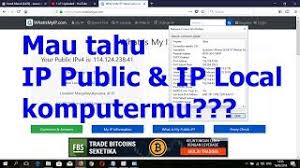 Kalau saya sih biasanya buat mengecek . Cara Mengetahui Ip Public Dan Ip Local Youtube