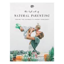 Hhs a to z index: The Lost Art Of Natural Parenting By Tracy Gillett