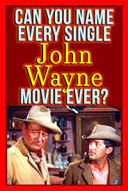 Quiz Can You Name Every Single John Wayne Movie Ever John Wayne Movies John Wayne Movie Quiz