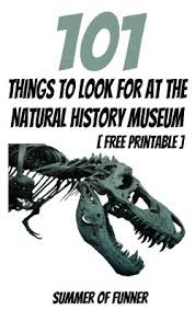 101 Things To Look For At The Natural History Museum Free Printable Scavenger Hunt Natural History Museum London Museums In Nyc Natural History Museum Nyc