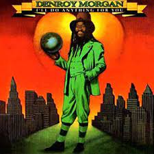 I'll do anything for you, even continue my life when i want to end it. Denroy Morgan I Ll Do Anything For You 1980 Vinyl Discogs