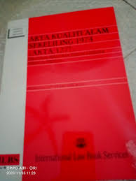 Setakat ini, kita mempunyai akta kualiti alam sekitar 1997 yang bertujuan mengawal aktiviti yang boleh menjejaskan kualiti alam. Akta Kualiti Alam Sekeliling 1974 Akta 127 Peraturan Peraturan Kaedah Kaedah Perintah Hingga 15hb Oktober 2020 Lazada