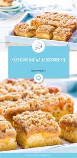 Kaki Cake Mit Walnussstreusel Rezept Desserts Ohne Backen Kuchen Rezepte Ausgefallen Dessert Weihnachten