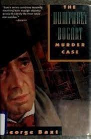 The Humphrey Bogart Murder Case: Amazon.co.uk: Baxt, George: 9780312118280:  Books