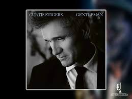 Curtis stigers, the forest rangers — john the revelator 05:34. Curtis Stigers Gentleman Jazz In Europe