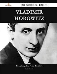Vladimir Horowitz 144 Success Facts