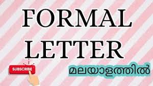 They are formal and informal. Formal Letter Malayalam Youtube