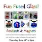Fused Glass Workshop