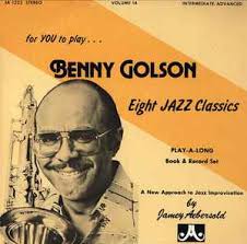 For You To Play... Benny Golson Eight Jazz Classics, Jamey Aebersold, Free  Album