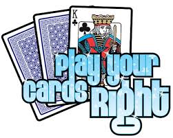 Play your cards right definition. Play Your Cards Right Pendle Lodge Of Freemasons
