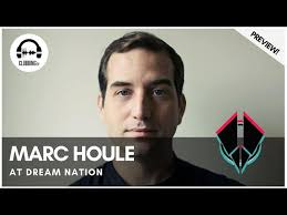 Clubbing Experience with Marc Houle (live) @ Dream Nation 2015