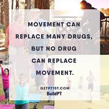 17.pts deal in human movement quite frequently. Physical Rehab Quotes Quotes N Load