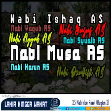 Kisah nabi musa mus a as as lengkap leng kap dari lahir lah ir sampai wafa wafat t. Lahir Hingga Wafat Rasul Dari 25 Nabi Dan Rasul Allah Untuk Dibumi