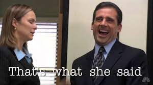 First come first serve rules apply (i.redd.it). Compilation Of Every That S What She Said From The Office Is Hard To Beat Brobible