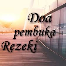 Tetapi apakah memang demikian kenyataannya.? 6 Macam Doa Pembuka Rezeki Dari Alquran Dan Hadits