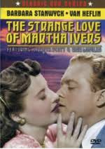 The Strange Love of Martha Ivers (1946)