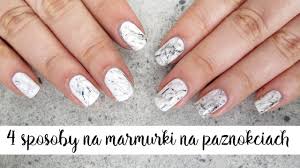 Marmurki Na Paznokciach 4 Sposoby Na Efekt Marmuru Youtube