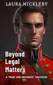 Beyond Legal Matters: A 'Pride and Prejudice' Variation (English Edition)  eBook : Nickleby, Laura: Amazon.it: Kindle Store