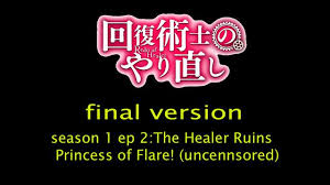 And it is very easy to stream. Redo Of Healer Season 1 Ep 2 The Healer Ruins Princess Flare Uncensored Final Version