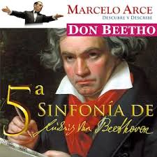 Marcelo Arce: 5? Sinfonía de Ludwig van Beethoven, . Cartelera de Teatro