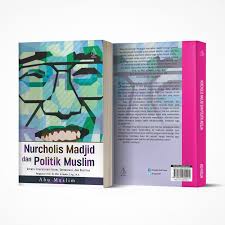 Jual Buku Nurcholis Madjid dan Politik Muslim