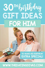 And i was thinking of getting him 30 presents too since he's turning 30 this month but it's really difficult to think about thirty presents since i don't want them to be irrelevant too. 20 Birthday Gift Ideas For Him In His 30s The Dating Divas