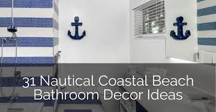 Small bathroom beach decor ideas. 31 Nautical Coastal Beach Bathroom Decor Ideas Sebring Design Build