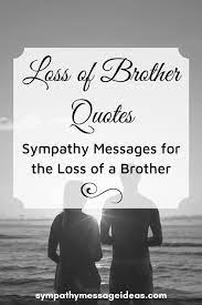 44 Loss Of Brother Quotes And Sympathy Messages Sympathy Card Messages