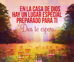 En La Casa De Dios Hay Un Lugar Especial Preparado Para Ti Dios Te Espera Words Of Hope Biblical Inspiration Christian Devotions