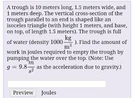 (25m x 50m x 2m = 2,500m3; Answered A Trough Is 10 Meters Long 1 5 Meters Bartleby